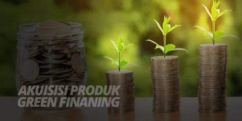 Strategi Akuisisi Produk Green Financing