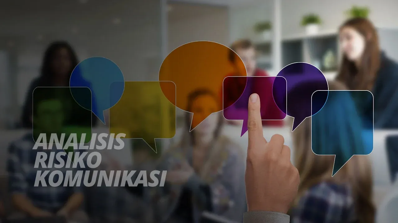 Analisis Risiko Komunikasi Dalam Organisasi