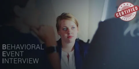 Certified Behavioral Event Interview (CBEI)