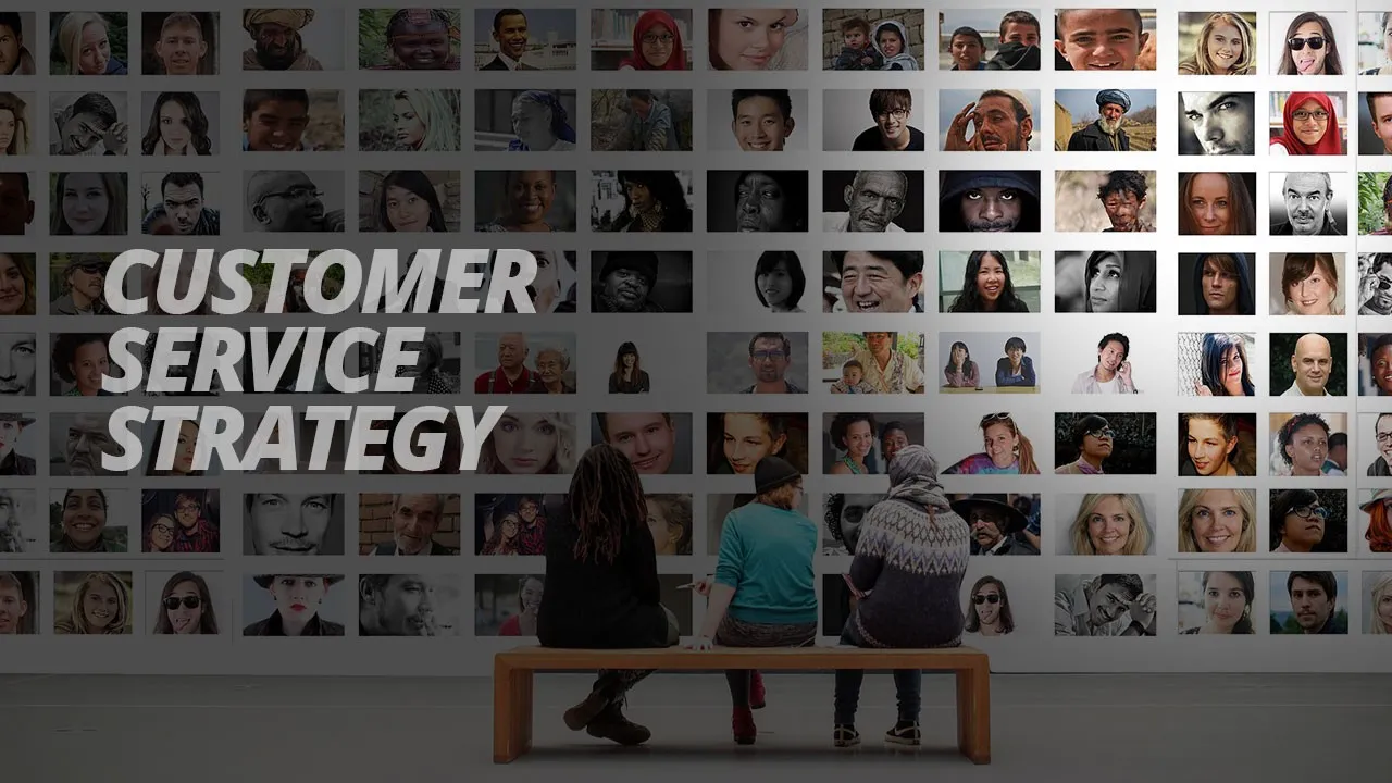 Customer Service Strategy
