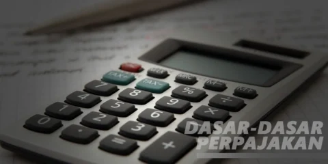 Dasar-Dasar Perpajakan