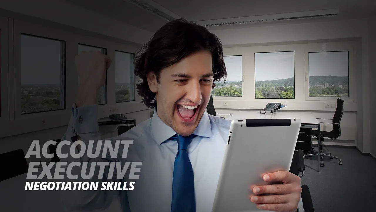 Selling and Negotiation Skills for Account Executive