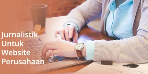 Pelatihan Jurnalistik untuk Website Perusahaan