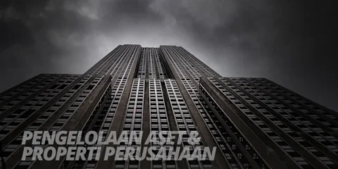 Pengelolaan Aset dan Properti Perusahaan