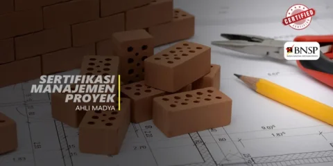 Sertifikasi Ahli Madya Manajemen Proyek Konstruksi