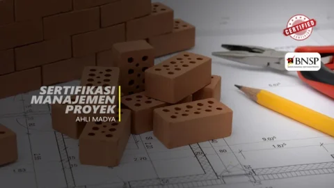 Sertifikasi Ahli Madya Manajemen Proyek Konstruksi