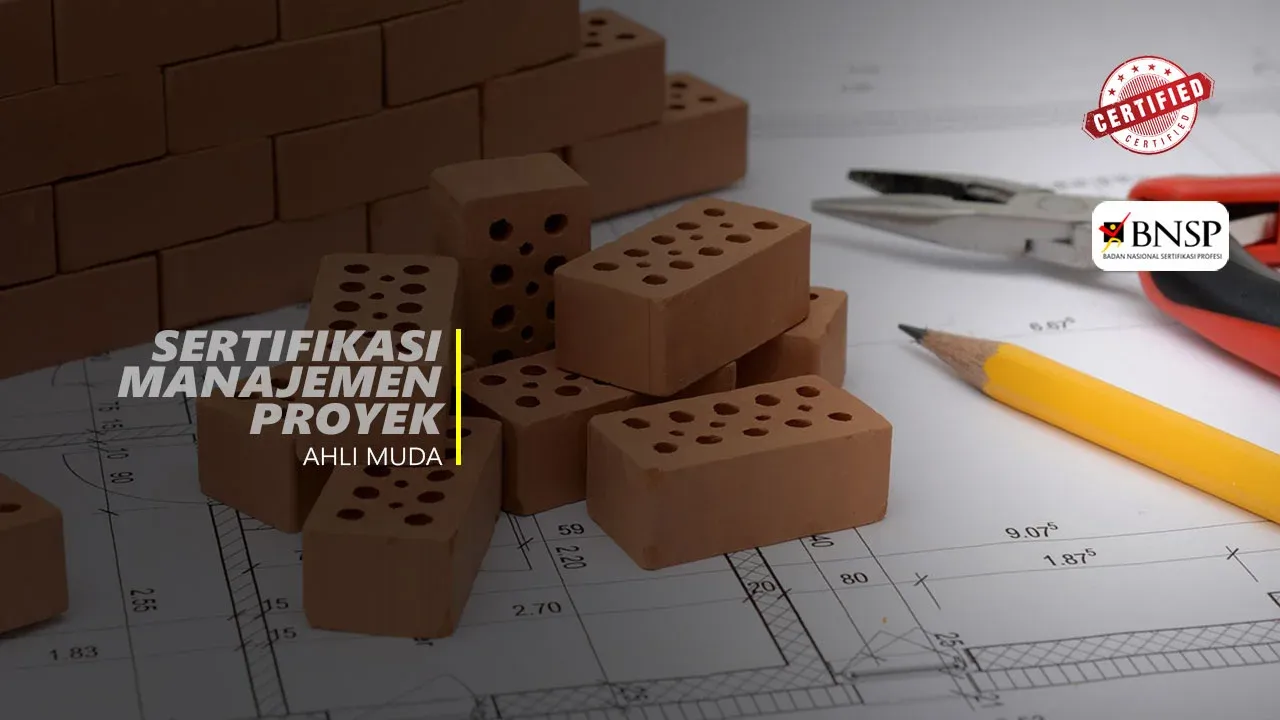 Sertifikasi Ahli Muda Manajemen Proyek Konstruksi