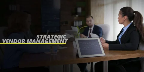 Vendor Management and Strategic Sourcing