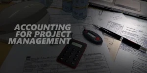 Accounting for Project Management