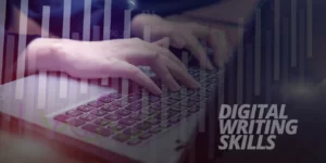 Digital Writing Skills