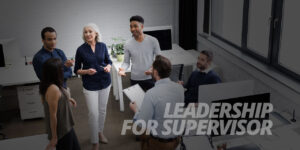 Leadership for Supervisor
