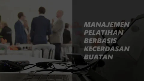 Manajemen Pelatihan Berbasis AI