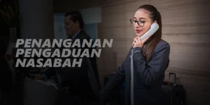 Penanganan Pengaduan Nasabah