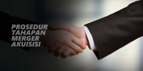 Prosedur Merger dan Akuisisi
