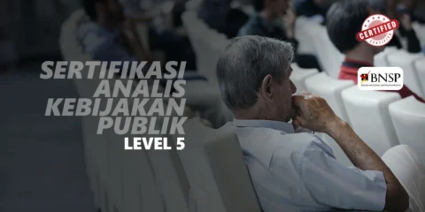 Sertifikasi Analis Kebijakan Publik Level 5