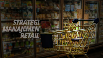 Strategi Manajemen Retail