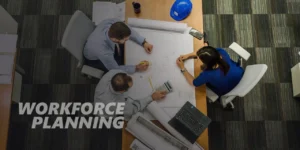 Workforce Planning